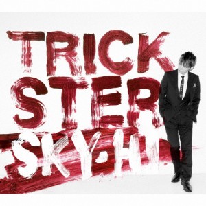 TRICKSTER/SKY-HI[CD]【返品種別A】