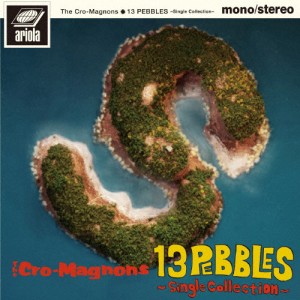 13 PEBBLES 〜Single Collection〜/ザ・クロマニヨンズ[CD]通常盤【返品種別A】
