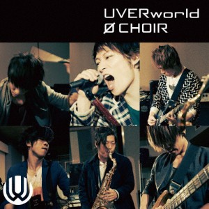 0 CHOIR/UVERworld[CD]通常盤【返品種別A】