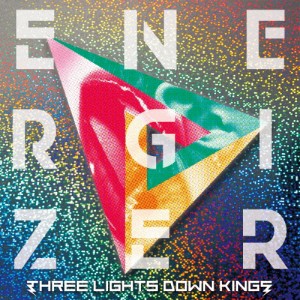 [枚数限定][限定盤]ENERGIZER(初回生産限定盤)/THREE LIGHTS DOWN KINGS[CD+DVD]【返品種別A】