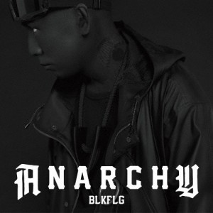 BLKFLG/ANARCHY[CD]【返品種別A】