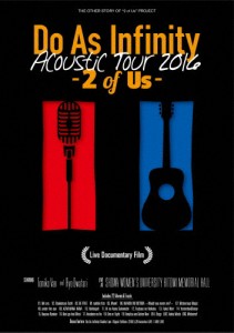 Do As Infinity Acoustic Tour 2016 -2 of Us- Live Documentary Film/Do As Infinity[DVD]【返品種別A】