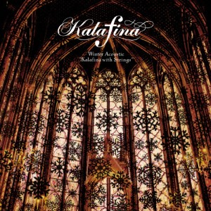 Winter Acoustic“Kalafina with Strings”/Kalafina[CD]【返品種別A】