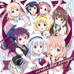 「ご注文はうさぎですか?」キャラクターソング・セレクションアルバム/order the songs/TVサントラ[CD]【返品種別A】