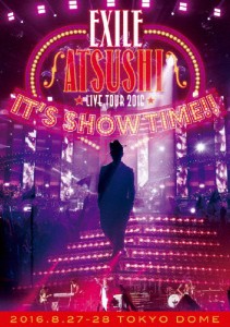 [枚数限定]EXILE ATSUSHI LIVE TOUR 2016“IT'S SHOW TIME!!”(豪華盤)/EXILE ATSUSHI[DVD]【返品種別A】