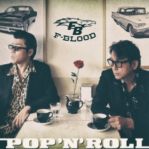 POP 'N' ROLL/F-BLOOD[CD]【返品種別A】