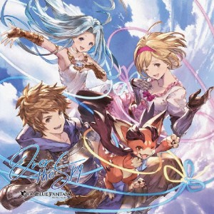 OVER THE SKY 〜GRANBLUE FANTASY〜/グラン(小野友樹),ジータ(金元寿子),ルリア(東山奈央),ビィ(釘宮理恵)[CD]【返品種別A】