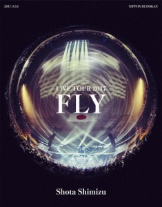 清水翔太 LIVE TOUR 2017“FLY”【DVD】/清水翔太[DVD]【返品種別A】