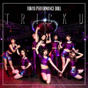 TRICK U/東京パフォーマンスドール[CD]通常盤【返品種別A】