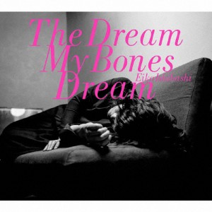 The Dream My Bones Dream/石橋英子[CD]【返品種別A】