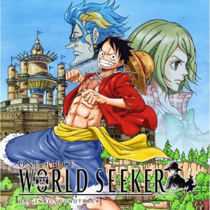 ONE PIECE WORLD SEEKER オリジナルサウンドトラック/ゲーム・ミュージック[CD]【返品種別A】