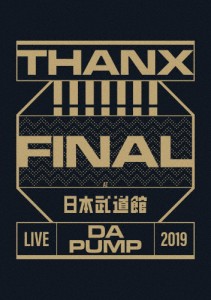 LIVE DA PUMP 2019 THANX!!!!!!! FINAL at 日本武道館(DVD/通常盤)/DA PUMP[DVD]【返品種別A】