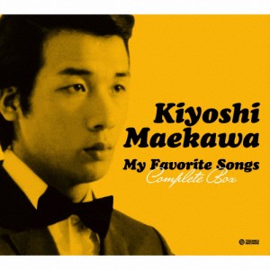 My Favorite Songs Complete Box/前川清[CD]【返品種別A】