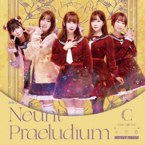 Neunt Praeludium(Last Bullet MIX)【通常盤C(グラン・エプレver.)】/アサルトリリィ Last Bullet[CD]【返品種別A】