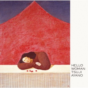 HELLO WOMAN/つじあやの[CD]【返品種別A】