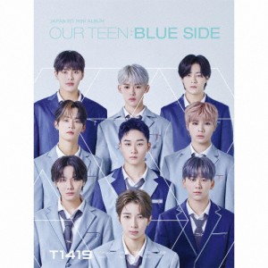 [枚数限定][限定盤]OUR TEEN:BLUE SIDE(初回生産限定盤A)/T1419[CD+Blu-ray]【返品種別A】