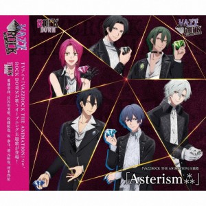 『VAZZROCK THE ANIMATION』主題歌「Asterism*」/ROCK DOWN[CD]【返品種別A】