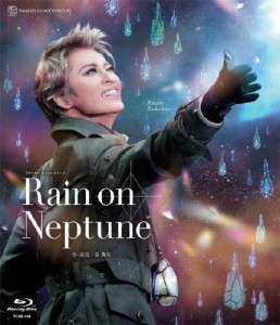 『Rain on Neptune』【Blu-ray】/宝塚歌劇団月組[Blu-ray]【返品種別A】
