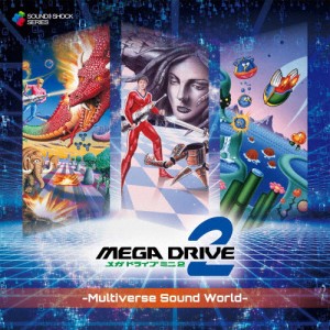 Mega Drive Mini 2 - Multiverse Sound World-/ゲーム・ミュージック[CD]【返品種別A】