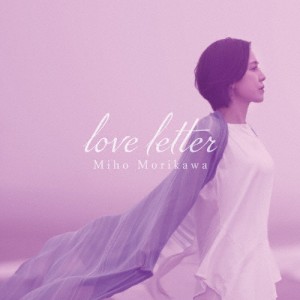 Love Letter/森川美穂[CD]【返品種別A】