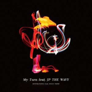 My Turn feat. JP THE WAVY/愛傷(Type-B)【CD+DVD】/GENERATIONS from EXILE TRIBE[CD+DVD]【返品種別A】