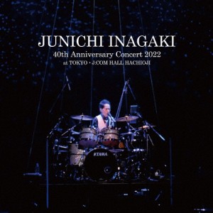 JUNICHI INAGAKI 40th Anniversary Concert 2022 AT TOKYO J:COM HALL HACHIOJI/稲垣潤一[CD]【返品種別A】