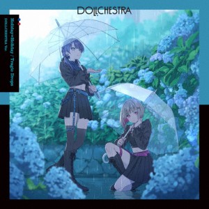 Holiday∞Holiday/Tragic Drops【DOLLCHESTRA盤】[CD]【返品種別A】