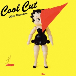 Cool Cut/松原みき[HQCD]【返品種別A】