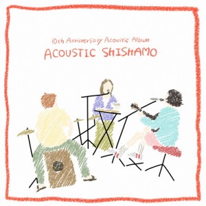 ACOUSTIC SHISHAMO/SHISHAMO[CD]【返品種別A】