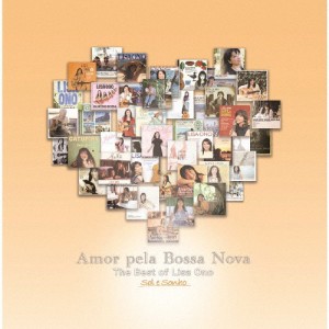 Amor pela Bossa Nova-The Best of Lisa Ono-Sol e Sonho/小野リサ[SHM-CD]【返品種別A】