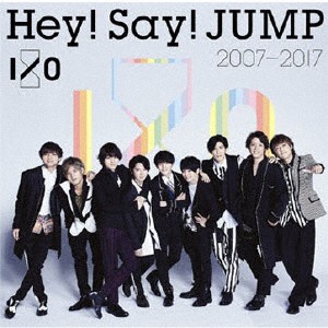 Hey!Say!JUMP 2007-2017 I/O/Hey!Say!JUMP[CD]【返品種別A】