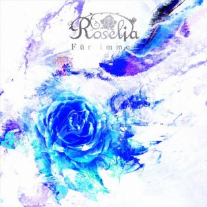 [Joshinオリジナル特典付]Fur immer(通常盤)[初回仕様]/Roselia[CD]【返品種別A】