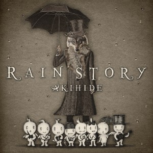 RAIN STORY/AKIHIDE[CD]通常盤【返品種別A】