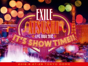 [枚数限定]EXILE ATSUSHI LIVE TOUR 2016“IT'S SHOW TIME!!”(豪華盤)/EXILE ATSUSHI[Blu-ray]【返品種別A】
