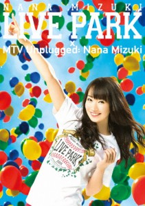 NANA MIZUKI LIVE PARK × MTV Unplugged:Nana Mizuki/水樹奈々[DVD]【返品種別A】