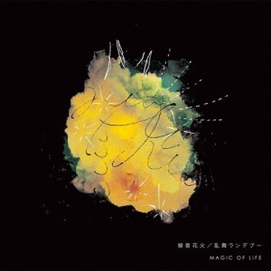線香花火/乱舞ランデブー/MAGIC OF LiFE[CD]【返品種別A】