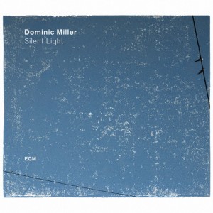 サイレント・ライト/ドミニク・ミラー[CD]【返品種別A】