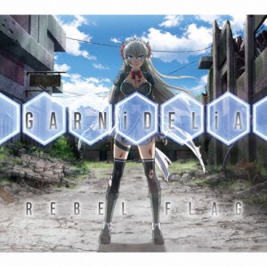 [期間限定][限定盤]REBEL FLAG(期間生産限定盤)/GARNiDELiA[CD+DVD]【返品種別A】