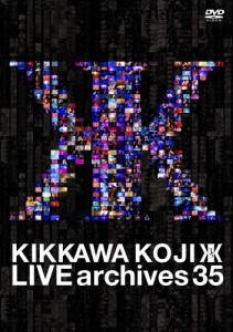 LIVE archives 35【DVD】/吉川晃司[DVD]【返品種別A】