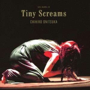 Tiny Screams/鬼束ちひろ[CD]通常盤【返品種別A】