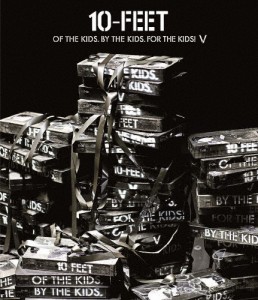 OF THE KIDS,BY THE KIDS,FOR THE KIDS! V/10-FEET[Blu-ray]【返品種別A】