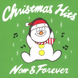 CHRISTMAS HITS NOW ＆ FOREVER/オムニバス[CD]【返品種別A】