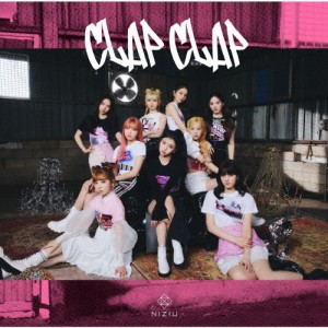 [枚数限定][限定盤]CLAP CLAP(初回生産限定盤A)【CD+DVD】/NiziU[CD+DVD]【返品種別A】