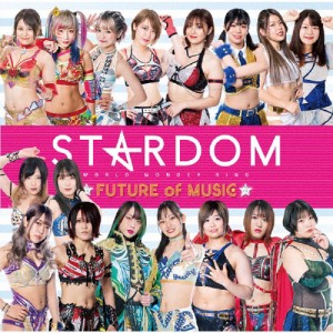 [枚数限定][限定盤]STARDOM FUTURE of MUSIC【初回生産限定盤】/STARDOM[CD]【返品種別A】