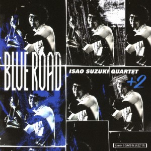 Blue Road/鈴木勲カルテット+2[CD]【返品種別A】