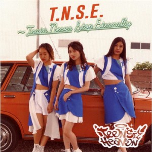 T.N.S.E〜TRAIN NEVER STOP ETERNALLY〜/ティーンズ☆ヘブン[CD]【返品種別A】