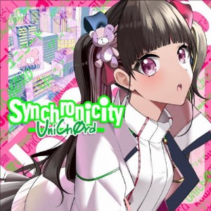 Synchronicity/UniChOrd[CD]【返品種別A】