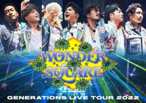 GENERATIONS LIVE TOUR 2022“WONDER SQUARE”/GENERATIONS from EXILE TRIBE[Blu-ray]【返品種別A】