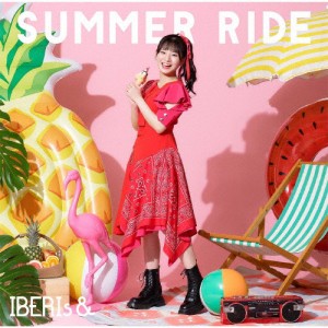 SUMMER RIDE(Hanaka Solo ver.)/IBERIs＆[CD]【返品種別A】