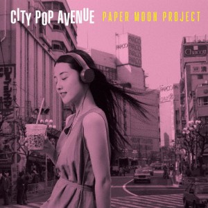 [枚数限定][限定]CITY POP AVENUE【アナログ盤】/PAPER MOON PROJECT[ETC]【返品種別A】